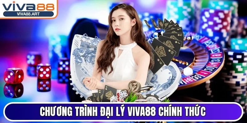 Chương trình đại lý Viva88 chính thức với đặc quyền hấp dẫn